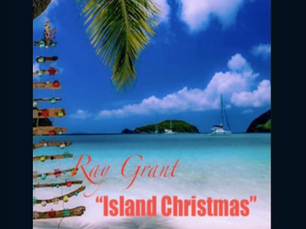 Why Everyone Is In Love With Ray Grant’s New Christmas Song – Island Christmas