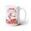 Thumbnail: Ho Ho Ho Mug 15oz