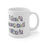 Thumbnail: I Don't Care And I Like It Mug, 11oz