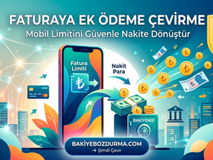 Faturaya Ek Ödeme Çevirme