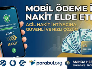 Mobil Ödeme ile Nakit Elde Etme  