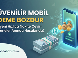 Güvenilir Mobil Ödeme Bozdur