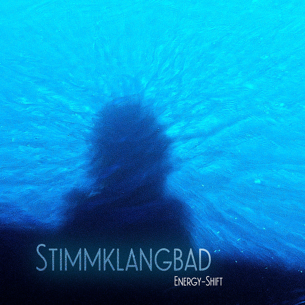 Stimmklangbad – Energy Shift