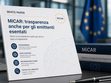 White paper MiCAR: trasparenza anche per gli emittenti esentati