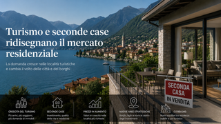 Turismo e seconde case ridisegnano il mercato residenziale