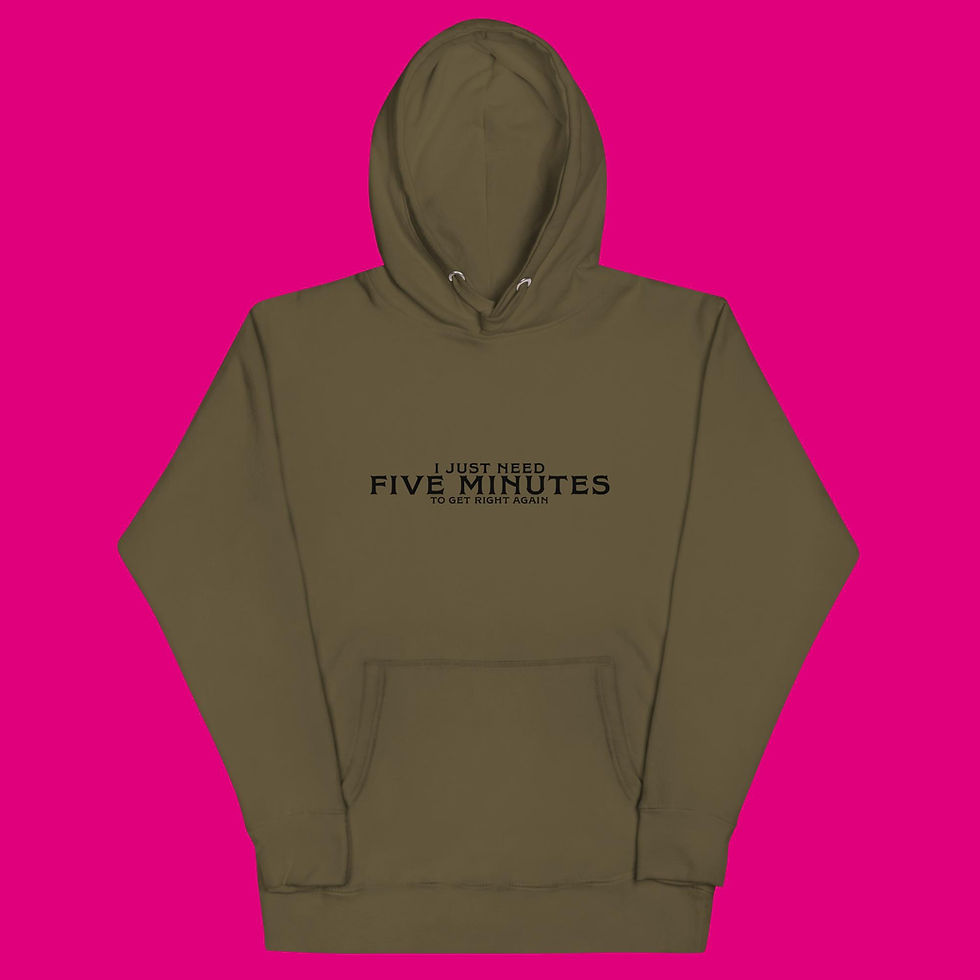 Thumbnail: I just need Five Minutes- to get right again Unisex Hoodie