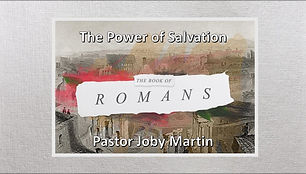 Romans Week 3 The Power of Salvation.jpg