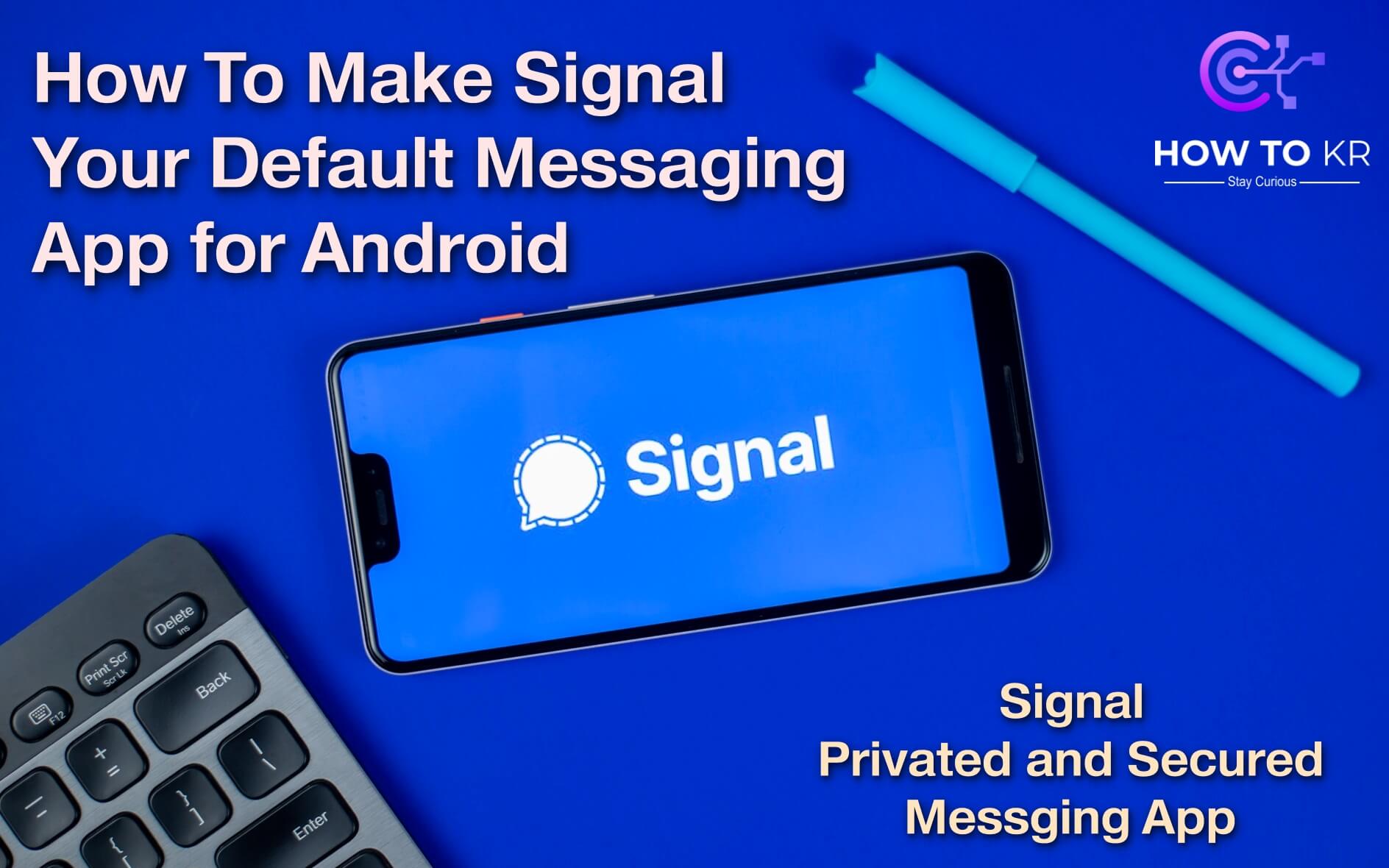 Android signal messenger app jzamate
