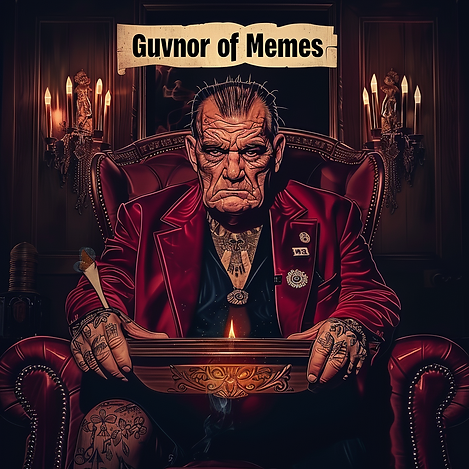 The Guvnor of Memes