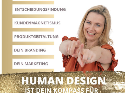 Warum Human Design Dein Leben und Dein Herzensbusiness so bereichert?