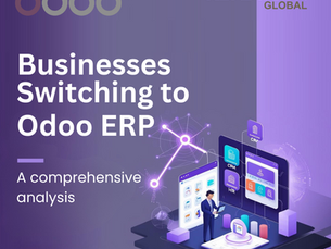 Why Businesses Are Switching to Odoo for ERP