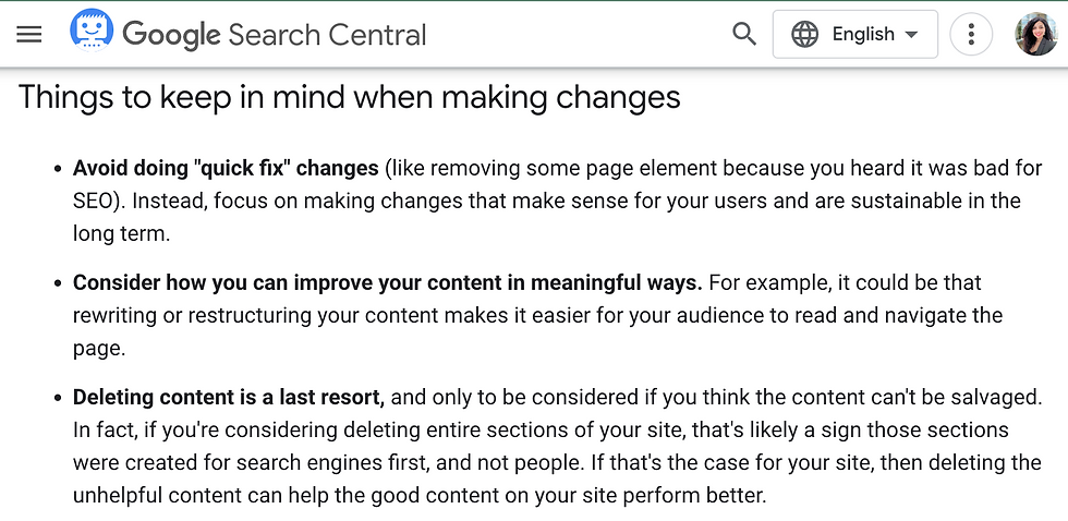 Google Search Central tips on content changes: avoid quick fixes, improve content meaningfully, and delete content as a last resort.