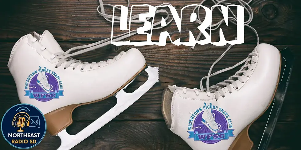 White ice skates with Watertown Figure Skate Club logos on wooden background. "LEARN" in bold text above. Northeast Radio SD logo present.