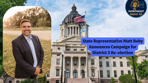 Smiling man outdoors; South Dakota Capitol in background. Text: State Rep. announces District 5 re-election campaign. Northeast Radio SD logo.