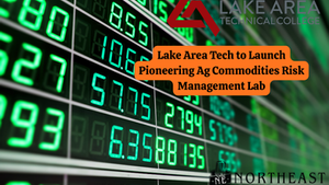 Digital board with green numbers displays financial data. Text: "Lake Area Tech to Launch Pioneering Ag Commodities Risk Management Lab." Logos in corners.