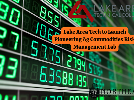 Digital board with green numbers displays financial data. Text: "Lake Area Tech to Launch Pioneering Ag Commodities Risk Management Lab." Logos in corners.