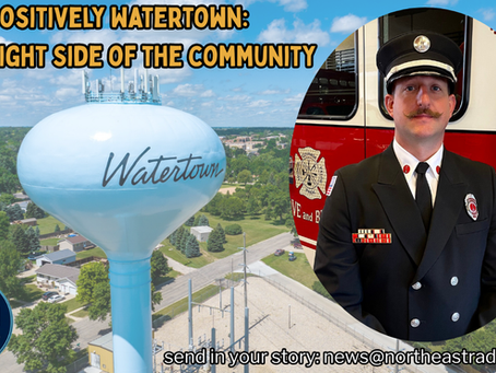 A firefighter in uniform is overlaid on an image of a Watertown water tower. Text: "Positively Watertown: The Bright Side of the Community."