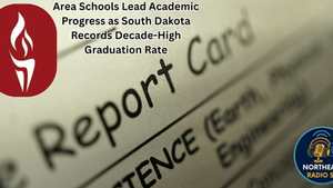 Close-up of a report card with text about South Dakota's record-high graduation rate. Includes red flame logo and radio badge.