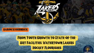 Youth hockey team in yellow jerseys and players huddling in black uniforms. Lakers logo centered. Text highlights Watertown Lakers' progress.