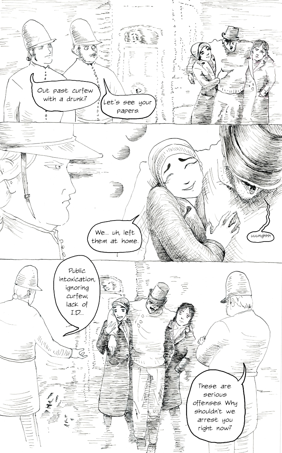 The police officers inquire what the partners are doing out with a drunk friend, an obvious crime in Drottinmyr.