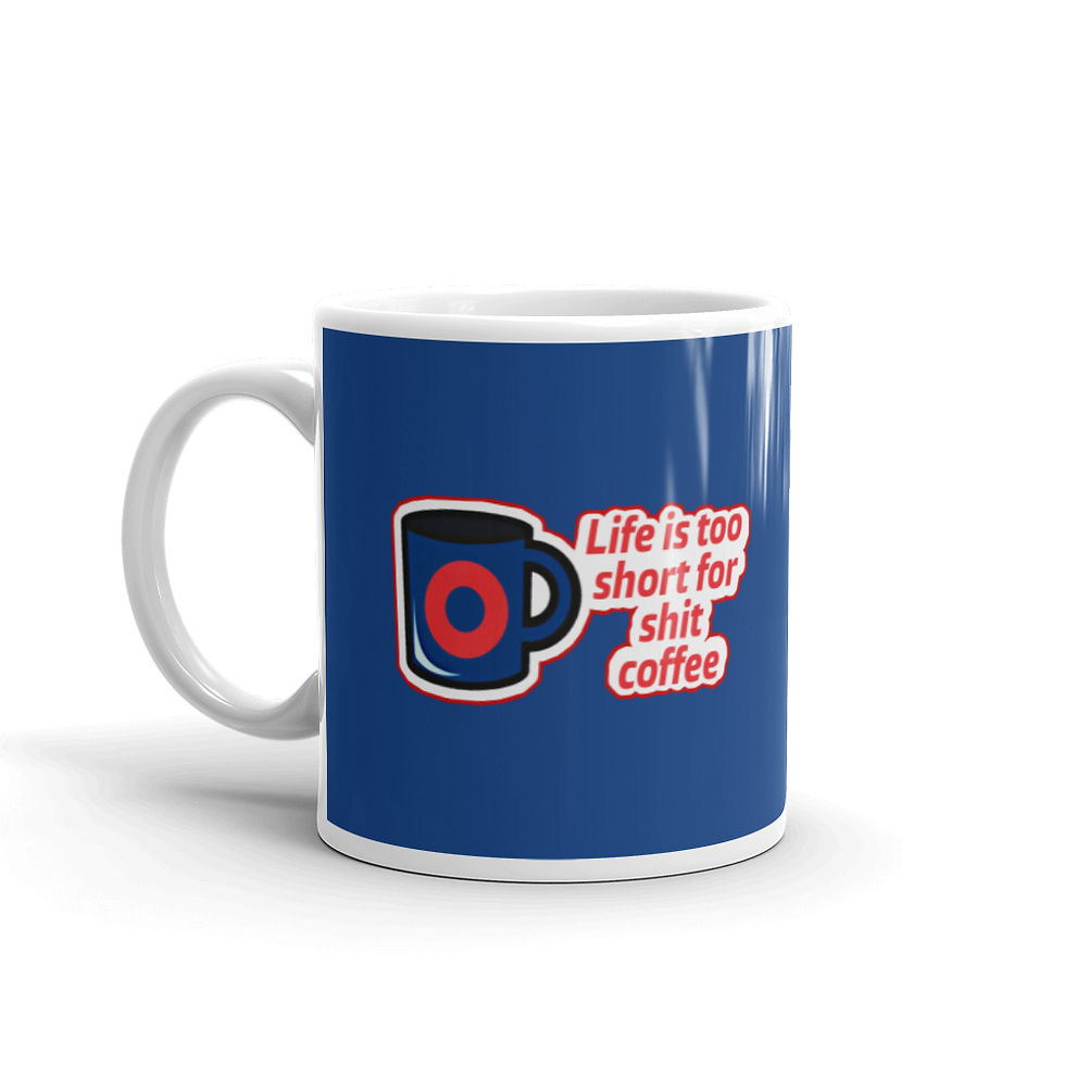 Thumbnail: Life is Too Short For Shit Coffee Mug Glossy Blue
