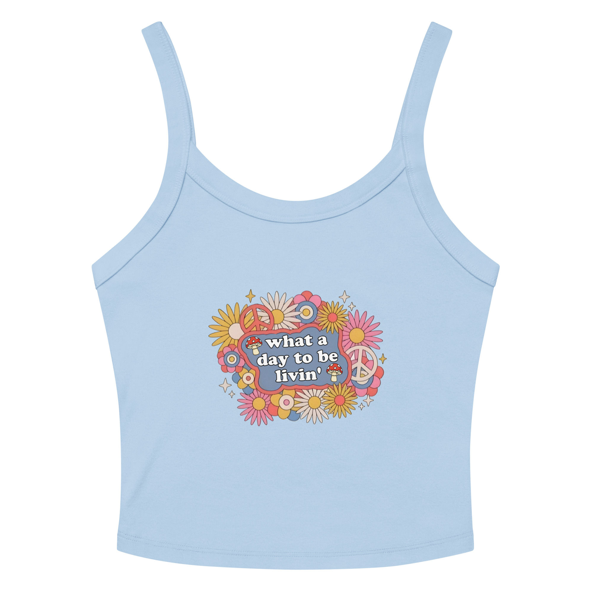 What a day to be livin' Women’s micro-rib tank top