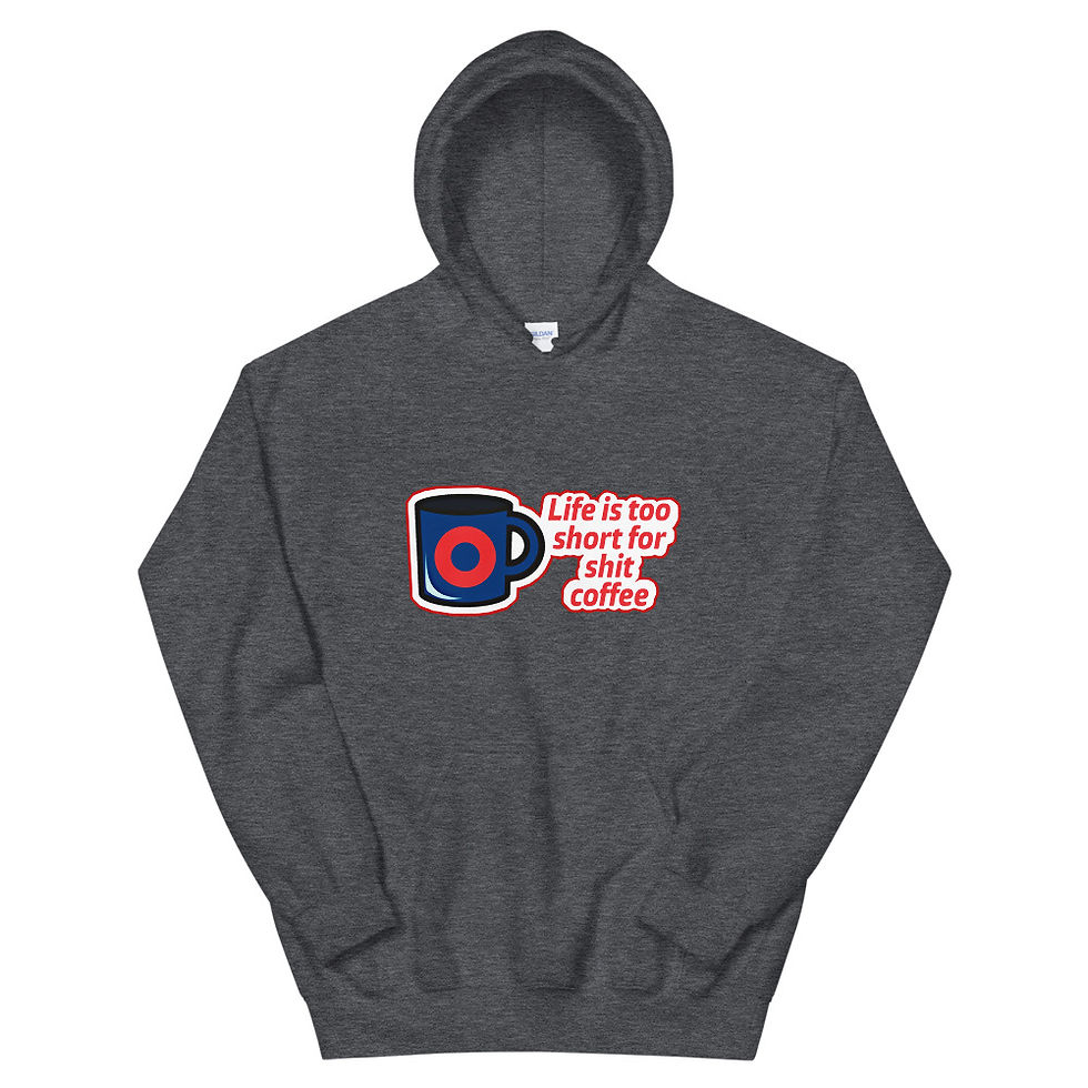 Thumbnail: Life is Too Short  for Shit Coffee Hoodie
