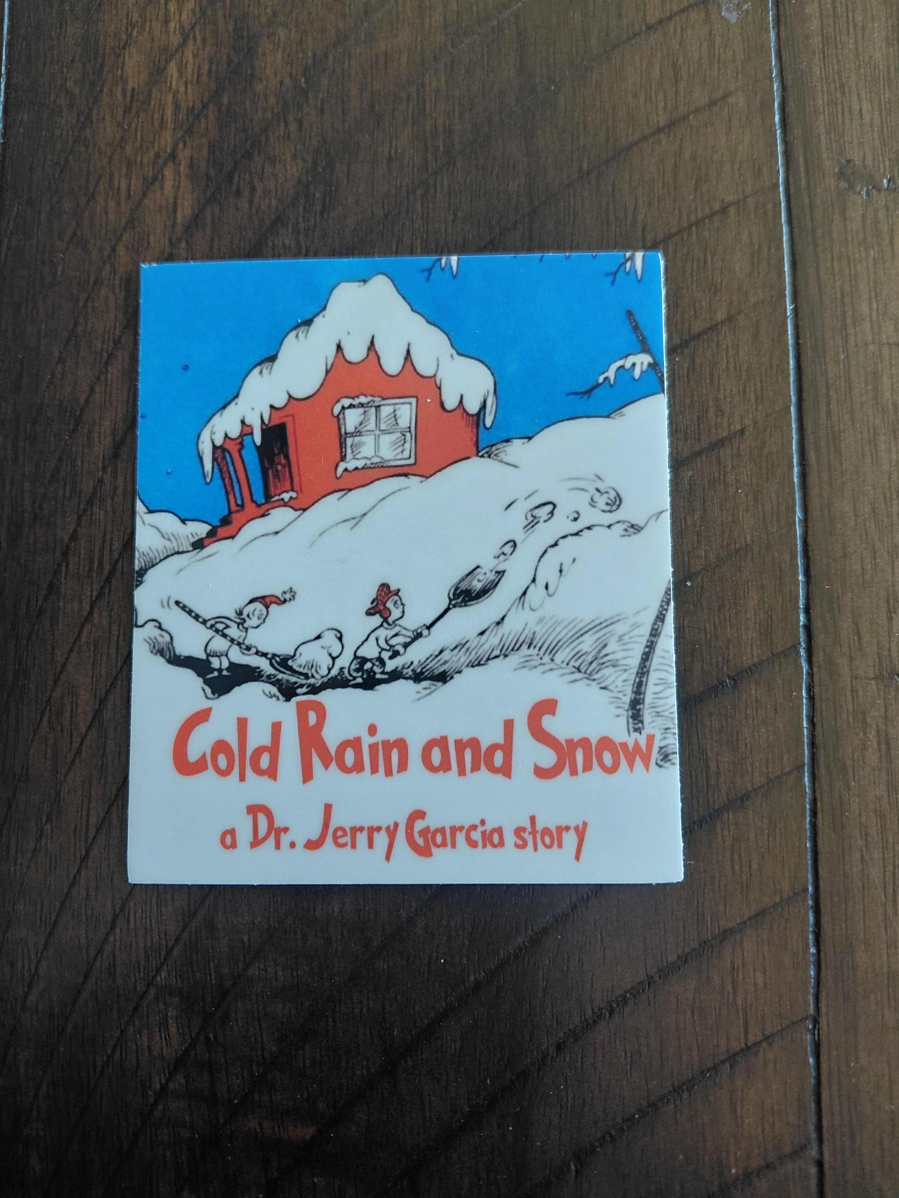 Cold Rain & Snow sticker