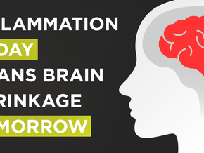 Inflammation Today Means Brain Shrinkage Tomorrow