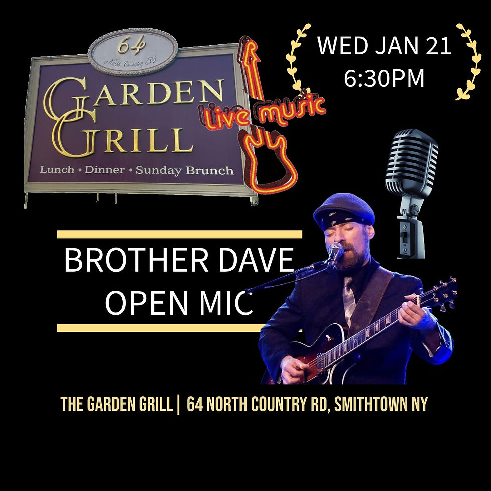 OPEN MIC WITH BROTHER DAVE 