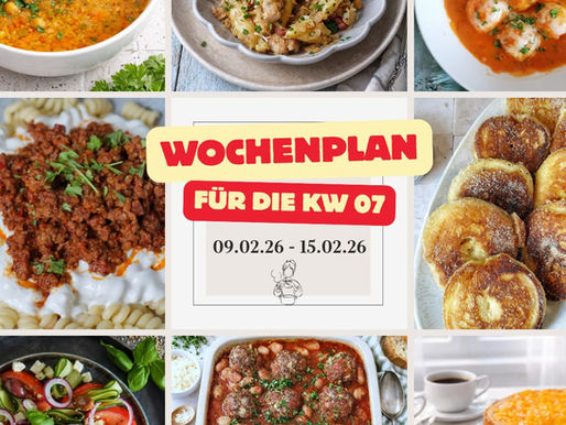 Essensplan für die 07. KW