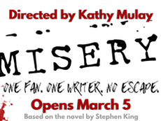 MISERY Runs in March at the Farmer's Alley