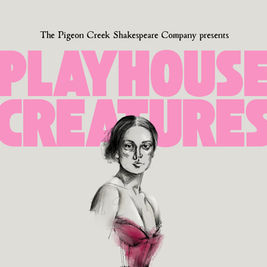 The Poignant PLAYHOUSE CREATURES to Tour West Michigan