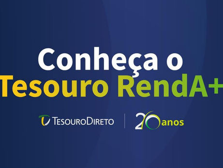 Tesouro RendA+: conheça um pouco acerca do que promete ser uma “aposentadoria extra”