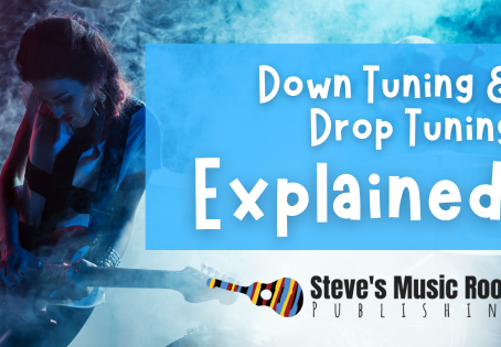 Down Tuning and Drop Tuning Explained
