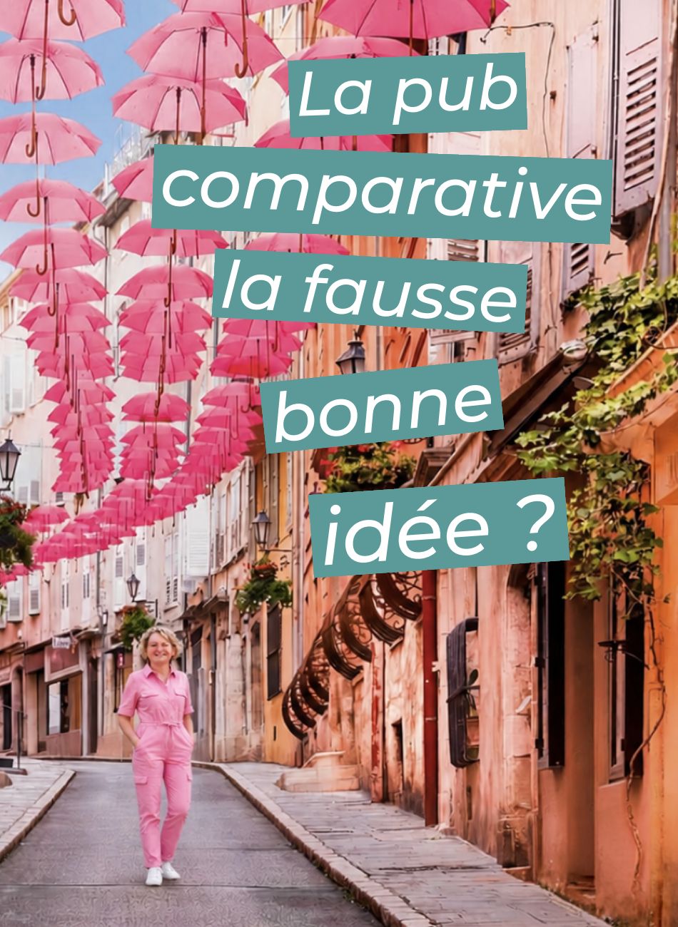Maureen en combinaison rose dans une rue décorée de parapluies, avec la question « La pub comparative, la fausse bonne idée ? »