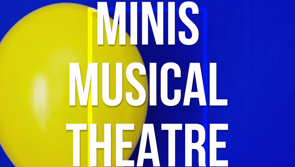 MINIS MUSICAL THEATRE FALL 2025