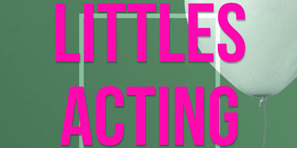 LITTLES ACTING CLASS FALL 2025