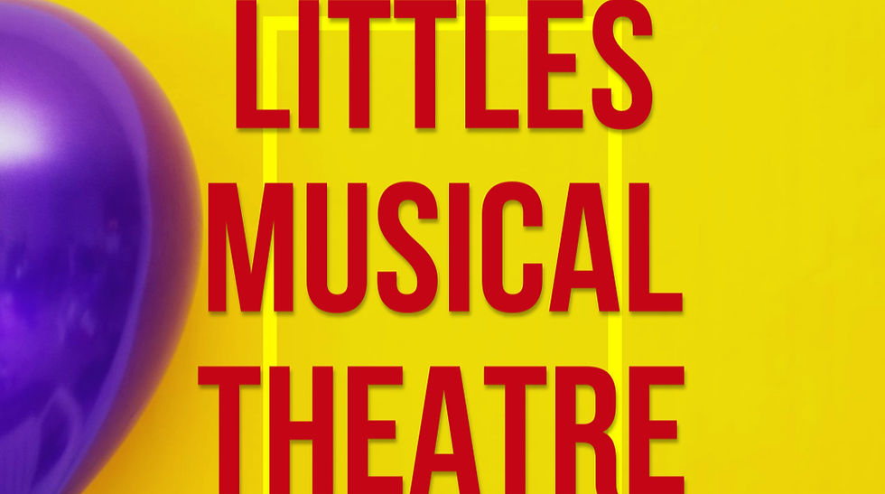 LITTLES MUSICAL THEATRE FALL 2025