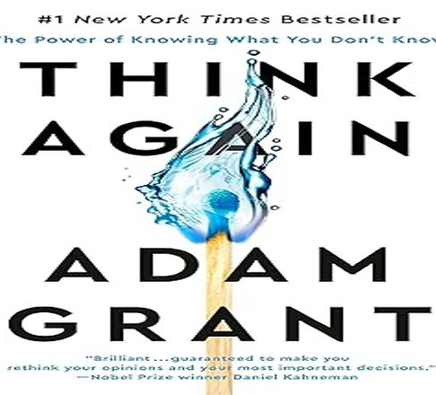 The Benefits of Rethinking What You Think You Know