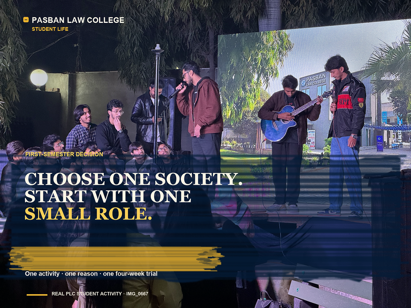 Pasban Law College graphic on choosing one student society and starting with one small role, illustrated with a real PLC student activity photo.