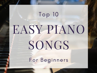 Top 10 Easy Piano Songs to Start your Piano Journey and Impress your Friends