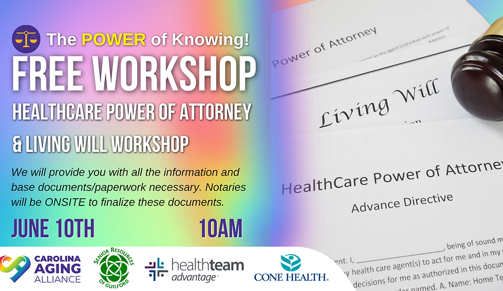 Join us on Wednesday, June 10, at 10:00 AM for a 30-minute workshop aimed at providing you with all the essential documents, notaries, and witnesses needed to complete important paperwork. Thanks to Cone Health, Carolina Aging Alliance, and Senior Resources of Guilford, this FREE workshop will assist you in creating vital documents and organizing your paperwork efficiently.
In North Carolina, you can access standard healthcare power of attorney documents online at no cost. All you need is your signature, along with a notary and witnesses, to protect yourself and your loved ones, ensuring you receive the care you desire.
