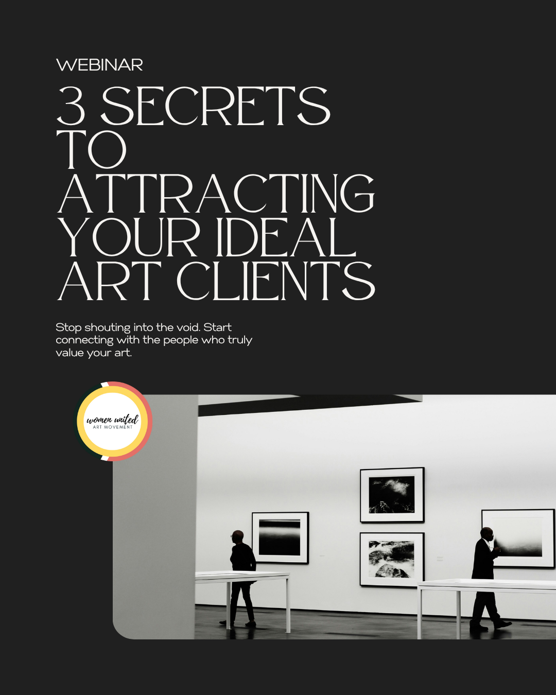 WEBINAR | 3 Secrets to Attracting Your Ideal Art Clients