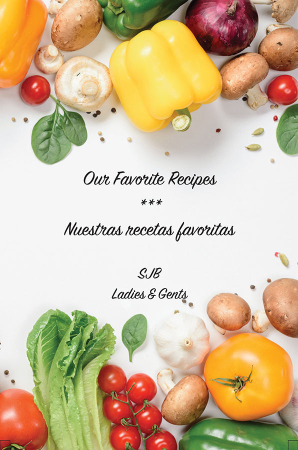 Our Favorite Recipes * Nuestras recetas favoritas