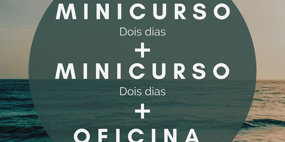Combo 2 Minicursos + Oficina