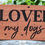 Thumbnail: 'Loved By My Dogs' Engraved Solid Wood Sign
