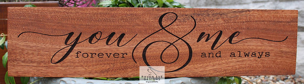 'You & Me Forever & Always' Engraved Solid Wood Sign