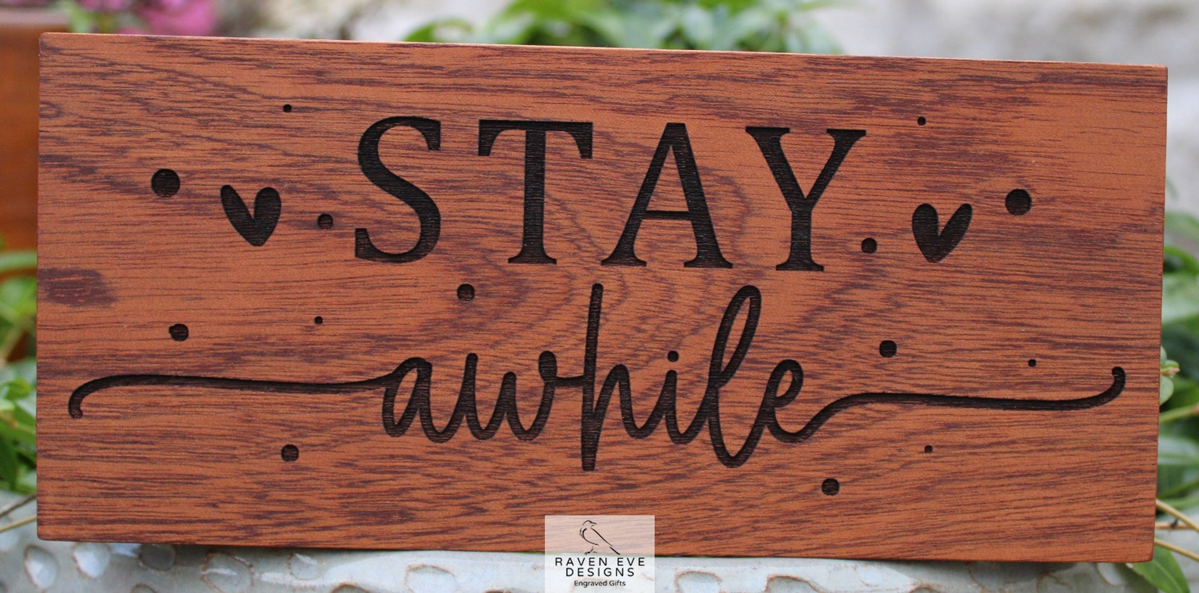 'Stay Awhile' Engraved Solid Wood Sign