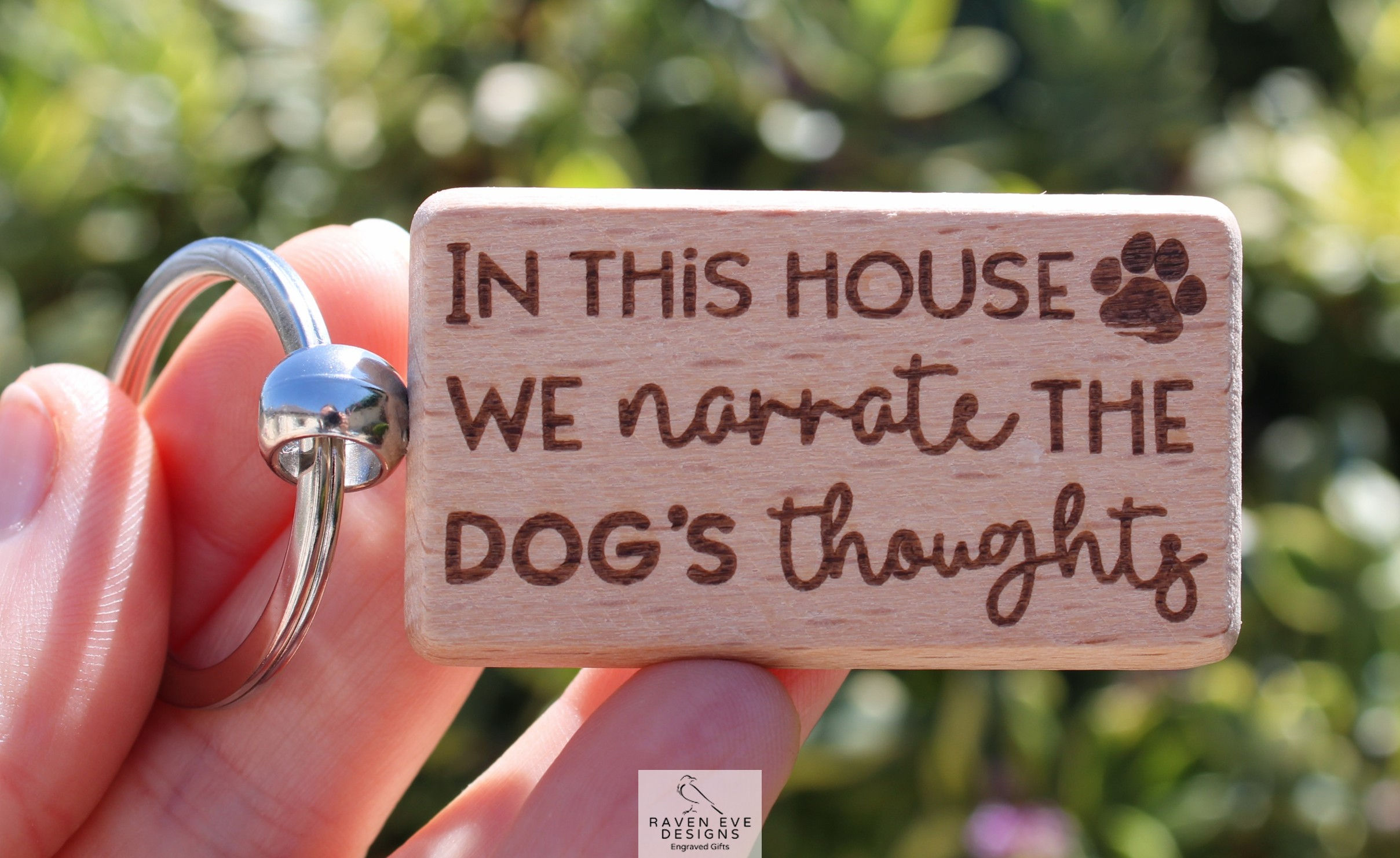 'We Narrate The Dog's Thoughts' Engraved Solid Beech Wooden Keyring